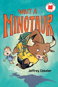 Wait a Minotaur - 9780823461752 by Jeffrey Ebbeler, 9780823461752