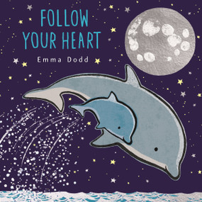 Follow Your Heart Padded Board Book by Emma Dodd, Emma Dodd, 9781536243987