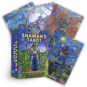 The Shaman's Tarot (A 78-Card Deck and Guidebook) by Dr. Alberto Villoldo, Patricia Gift, 9781401962043