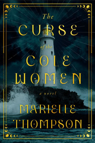 The Curse of the Cole Women (A Novel) by Marielle Thompson, 9798892423793