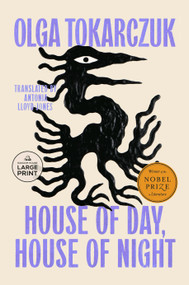 House of Day, House of Night (A Novel) - 9798217168965 by Olga Tokarczuk, Antonia Lloyd-Jones, 9798217168965