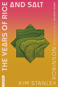 The Years of Rice and Salt (A Novel) - 9798217091775 by Kim Stanley Robinson, 9798217091775