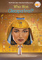 Who Was Cleopatra? by Kathryn Waterfield, Who HQ, Manuel Gutierrez, 9780593750292