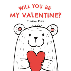 Will You Be My Valentine? by Cristina Petit, Cristina Petit, 9781536241921