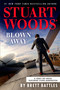 Stuart Woods' Blown Away - 9780593854747 by Brett Battles, 9780593854747