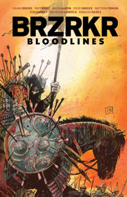 BRZRKR: Bloodlines - 9798892155014 by Keanu Reeves, Matt Kindt, Ron Garney, Steve Skroce, Various, 9798892155014
