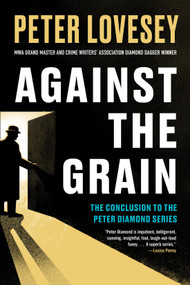 Against the Grain - 9781641297400 by Peter Lovesey, 9781641297400