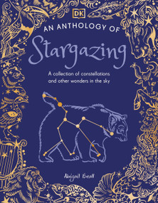 An Anthology of Stargazing (A Collection of Stars and Constellations) by DK, 9798217126828