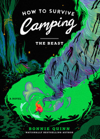 How to Survive Camping: The Beast by Bonnie Quinn, 9781668096697