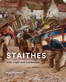 Staithes (Life, Light and Landscape) by Adam Chadwick, 9781836360070