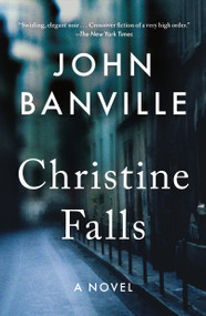 Christine Falls (A Novel) - 9781250417329 by John Banville, 9781250417329