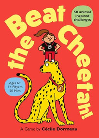 Beat the Cheetah! (50 animal inspired challenges) by Cécile Dormeau, 9781399631594
