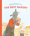 Welcome to the Best Bakery by Yue Zhang, Adam Casciaro, 9798895090213