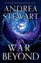 The War Beyond by Andrea Stewart, 9780316564830