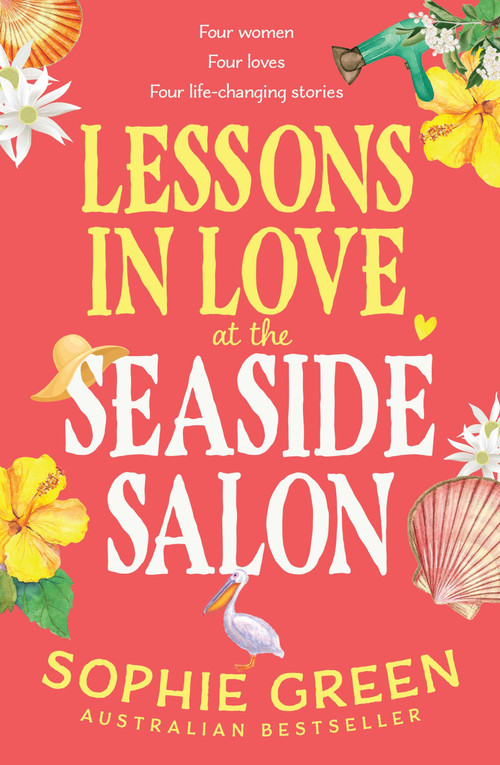 Lessons in Love at the Seaside Salon by Sophie Green, 9780733653094