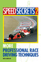 Speed Secrets II (More Professional Race Driving Techniques) by Ross Bentley, 9780760315101
