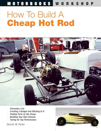 How To Build a Cheap Hot Rod by Dennis W. Parks, Tom Prufer, 9780760323489