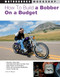 How to Build a Bobber on a Budget by Jose de Miguel, 9780760327852