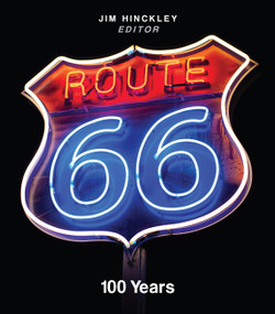 Route 66 (100 Years) by Jim Hinckley, 9780760391488