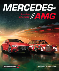 Mercedes-AMG (Race-Bred Performance) by Matt DeLorenzo, Sam Posey, 9780760394458