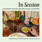 In Session (Low-Proof Cocktails for High-Quality Occasions) by Steven Grasse, Adam Erace, Lee Noble, Charlie Hall, 9780762489572