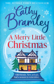 A Merry Little Christmas (The most heart-warming, surprising and cosy festive story to curl up with this Christmas) by Cathy Bramley, 9781398713895