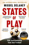 States of Play (How Sportswashing Took Over Football | The International Bestseller & Winner of the Football Book of the Year Award) by Miguel Delaney, 9781399619424