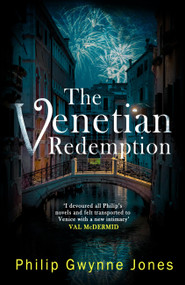 Venetian Redemption by Philip Gwynne Jones, 9781408719213