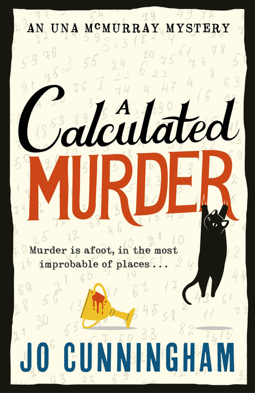 A Calculated Murder (A charming cosy murder mystery) by Jo Cunningham, Jo Cunningham, 9781408719367