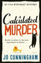 A Calculated Murder (A charming cosy murder mystery) by Jo Cunningham, Jo Cunningham, 9781408719367