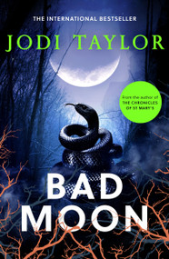 Bad Moon by Jodi Taylor, 9781472286956