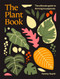 The Plant Book (The ultimate guide to thriving houseplants) by Tammy Huynh, 9781761500718