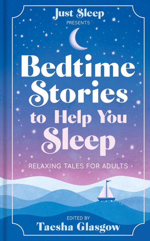 Bedtime Stories to Help You Sleep (Relaxing tales for adults) by Taesha Glasgow, 9781783256587