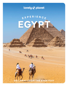 Lonely Planet Experience Egypt by Sanad Tabbaa, Jessica Buxbaum, Mary Fitzpatrick, Paul Harding, Anthon Jackson, Lauren Keith, Lama Obeid, Jenny Walker, 9781837586684