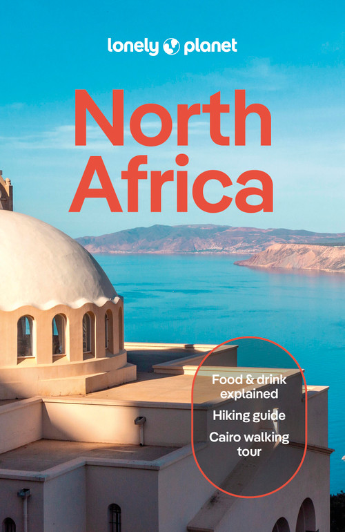 Lonely Planet North Africa by Virginia Maxwell, Jade Bremner, Mary Fitzpatrick, Anthony Ham, Jenny Walker, 9781837586783