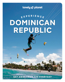 Lonely Planet Experience Dominican Republic by Michael Grosberg, Trent Holden, 9781837586806