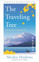 The Traveling Tree (Lessons from a Nomadic Life) by Michio Hoshino, 9781856755900