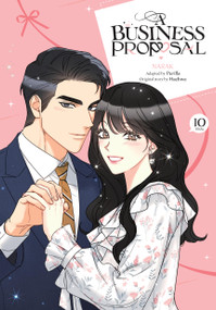 A Business Proposal, Vol. 10 by NARAK, Perilla, Haehwa, Abigail Blackman, 9798400901799