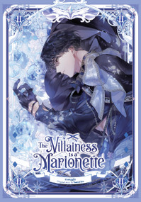 The Villainess Is a Marionette, Vol. 2 by manggle, hanirim, 9798400902963