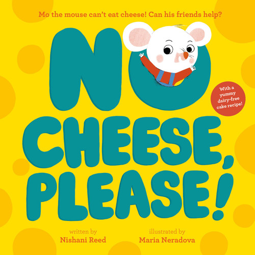 No Cheese, Please! by Nishani Reed, Maria Neradova, 9798887772080