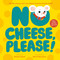 No Cheese, Please! by Nishani Reed, Maria Neradova, 9798887772080