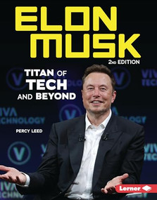 Elon Musk, 2nd Edition (Titan of Tech and Beyond) by Percy Leed, 9798765690543