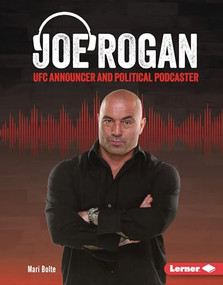 Joe Rogan (UFC Announcer and Political Podcaster) by Mari Bolte, 9798765690550