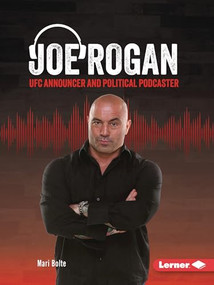 Joe Rogan (UFC Announcer and Political Podcaster) - 9798765690611 by Mari Bolte, 9798765690611