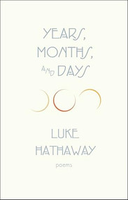 Years, Months, and Days (Second Edition) by Luke Hathaway, 9781771966696