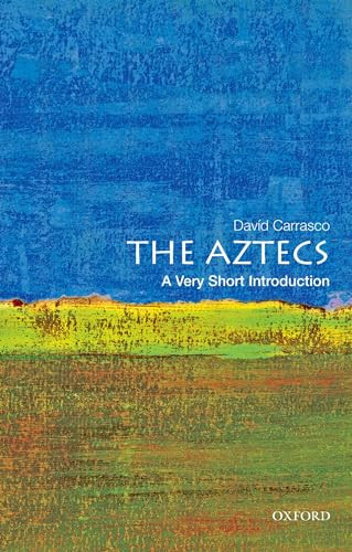 The Aztecs (A Very Short Introduction) by David Carrasco, 9780195379389