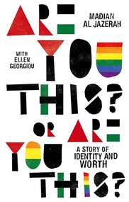 Are You This? Or Are You This? (A Story of Identity and Worth) by Madian Al Jazerah, Ellen Georgiou, 9781787384651