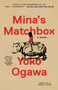 Mina's Matchbox (A Novel) - 9780593313411 by Yoko Ogawa, Stephen B. Snyder, 9780593313411
