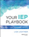 Your IEP Playbook (A Parent's Guide to Confident Advocacy) by Lisa Lightner, 9781394294466