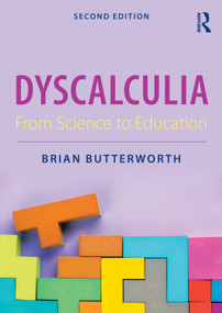 Dyscalculia (From Science to Education) by Brian Butterworth, 9781032579481